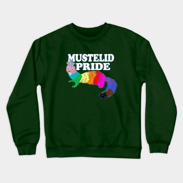 Mustelid Pride Crewneck Sweatshirt by belettelepink